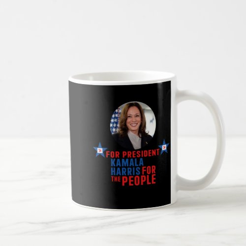 Kamala Harris For The People President 2024  Coffee Mug