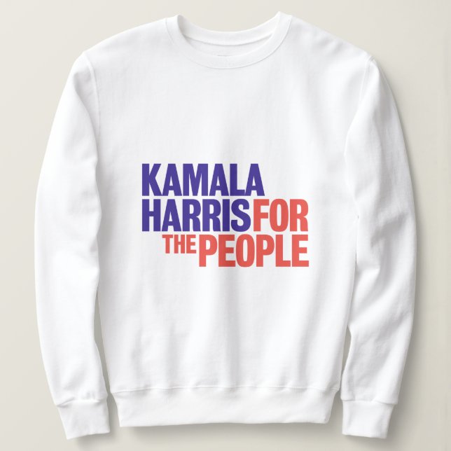Kamala Harris for the People Sweatshirt (Design Front)