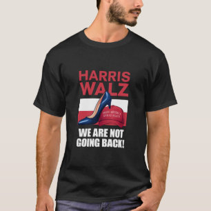 Kamala Harris Heels Stepping On Red MAGA Hat T-Shirt