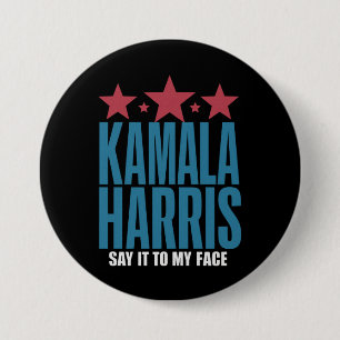 Kamala Harris If You Got Something To Say Say It Button