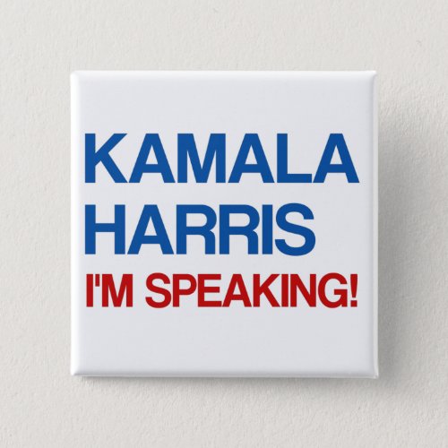 Kamala Harris Im Speaking Button