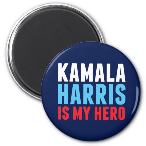 Kamala Harris is My Hero Magnet