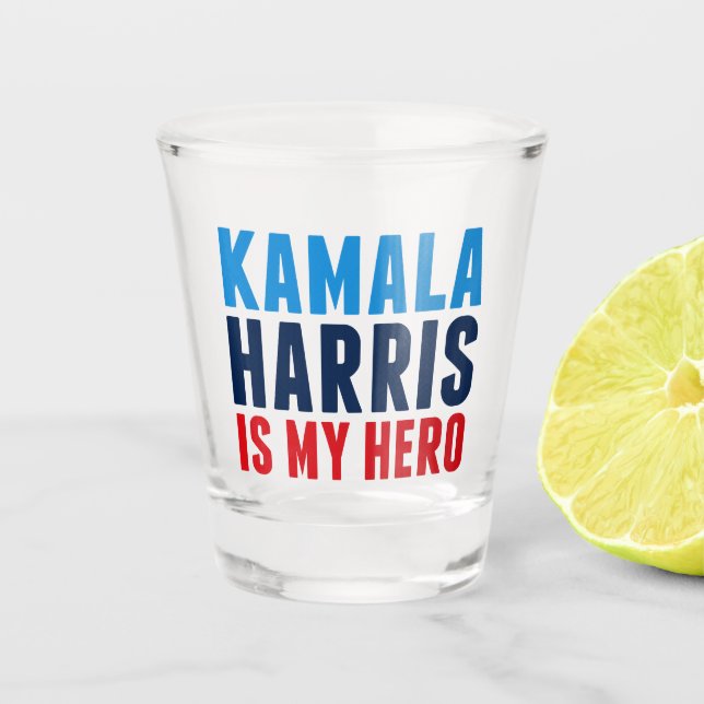 Kamala Harris is My Hero Political Shot Glass (Front)