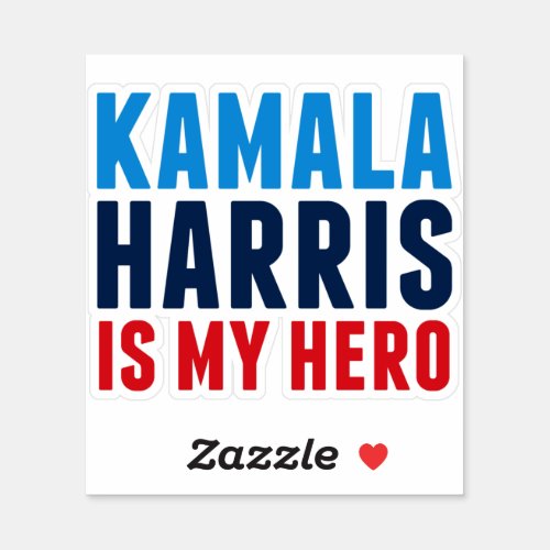 Kamala Harris is My Hero Sticker