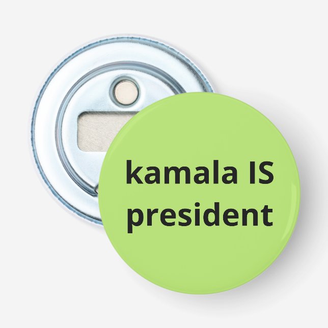 Kamala Harris is President 2024 Election Bottle Opener (Front)