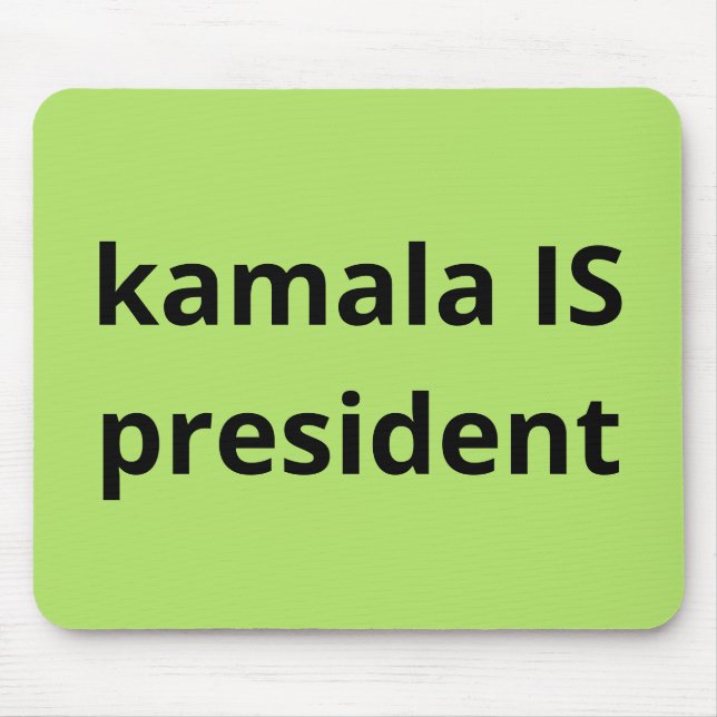 Kamala Harris is President 2024 Election Mouse Pad (Front)