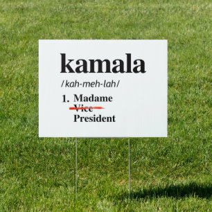 Kamala Harris Madame Vice President Sign