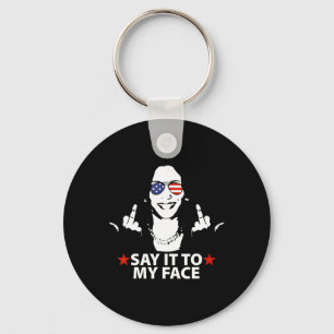 Kamala Harris Middle Finger Say It To My Face 2024 Keychain