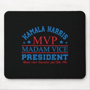 Kamala Harris Mvp Madam Vice President Black And E Mouse Pad