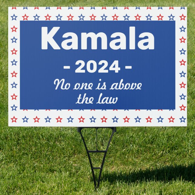 Kamala Harris No One Is Above The Law Sign (Insitu)