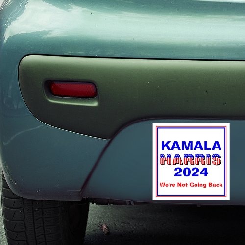 Kamala Harris Not Going Back Car Magnet