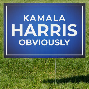 Kamala Harris obviously 2024 election big yard  Sign