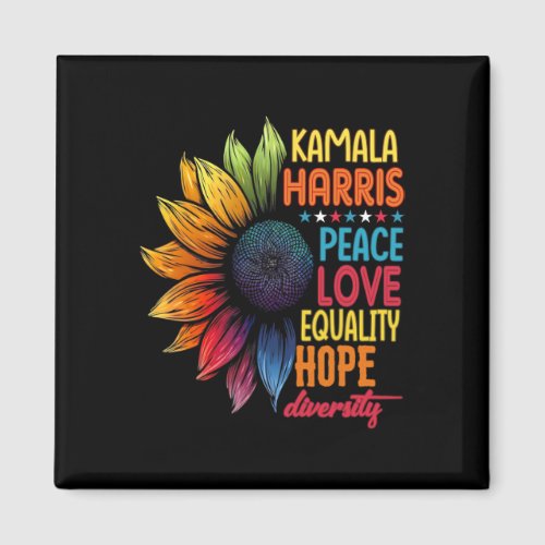 Kamala Harris Peace Love Equality Hope Diversity  Magnet