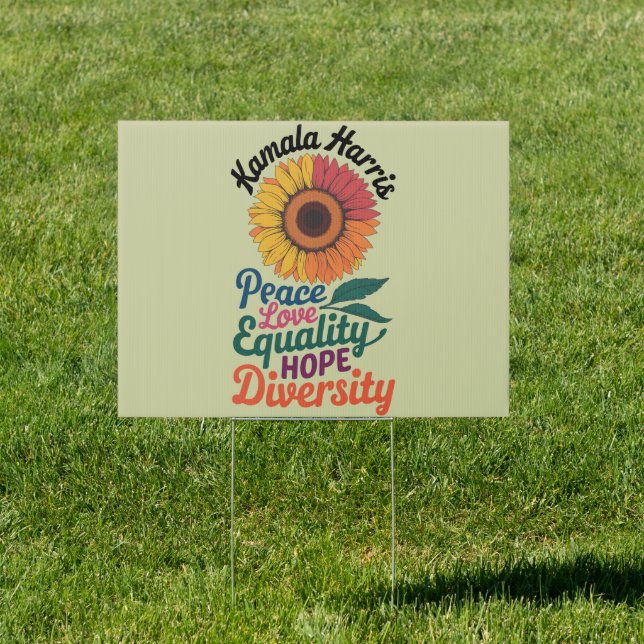 Kamala Harris Peace Love Equality Hope Diversity Sign (Insitu)