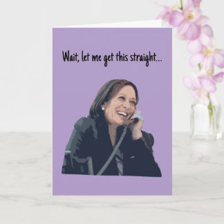 Kamala Harris Phone Call Amusing greeting card