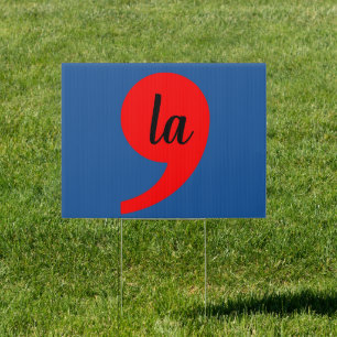 Kamala Harris President Comma La Funny Sign