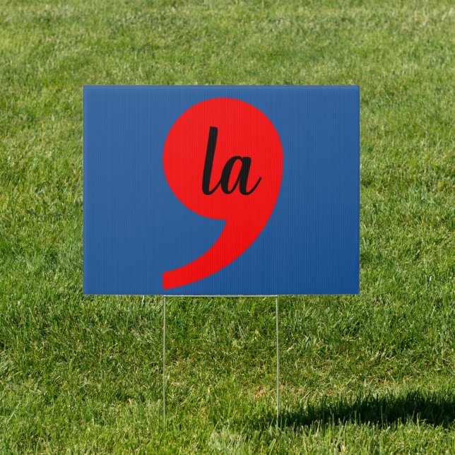 Kamala Harris President Comma La Funny Sign (Insitu)