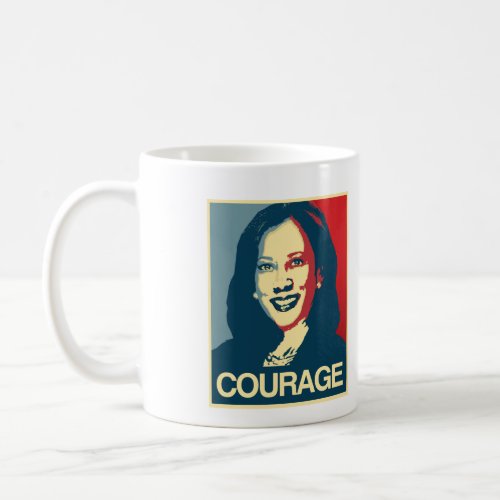 Kamala Harris Propaganda _ COURAGE _ Coffee Mug