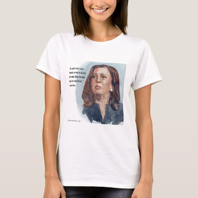 Kamala Harris & Quote T-Shirt (Front)