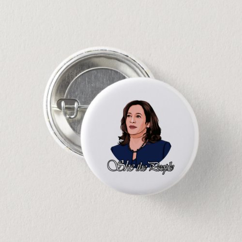 KAMALA HARRIS _ She The People Button