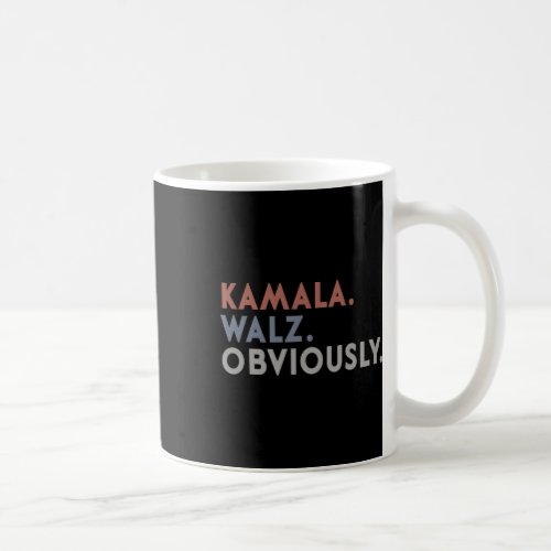 Kamala Harris Tim Walz Obviously Vote Harris Waltz Coffee Mug