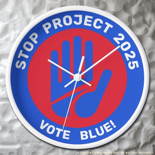 Kamala Harris Tim Walz Vote Blue Stop Project 2025 Clock