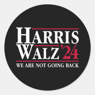 Kamala Harris Tim Walz Vp We Are Not Going Back! Classic Round Sticker