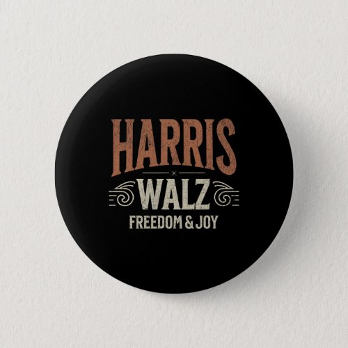 Kamala Harris Tim Walz Waltz 2024 Freedom amp Jo Button