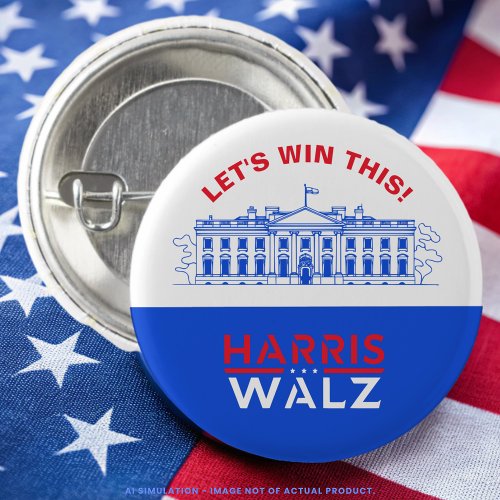 Kamala Harris, Tim Walz White House Let’s Win This Button