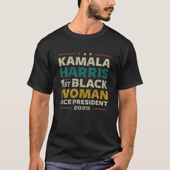 Kamala Harris Vice President 2020 1st Black Woman  T-Shirt (Front)