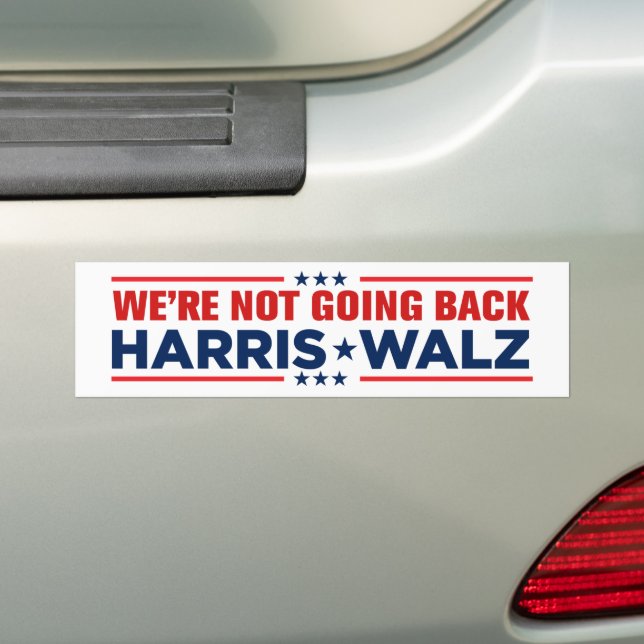Kamala Harris Walz 2024 We're Not Going Back Bumper Sticker (On Car)