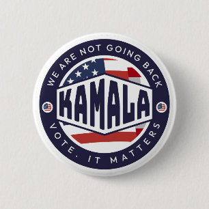 Kamala Harris: We are NOT Going Back Button