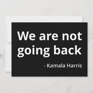 Kamala Harris - We Are Not Going Back II