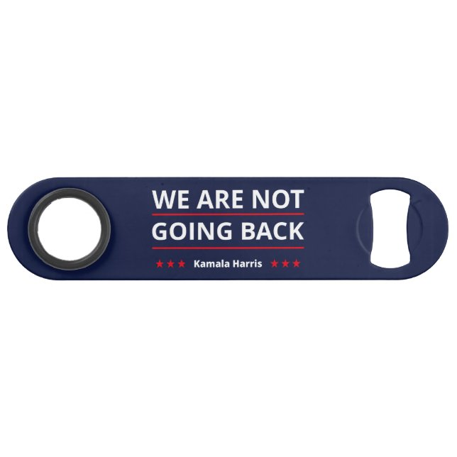 Kamala Harris - We Are Not Going Back II Bar Key (Front (Horizontal))