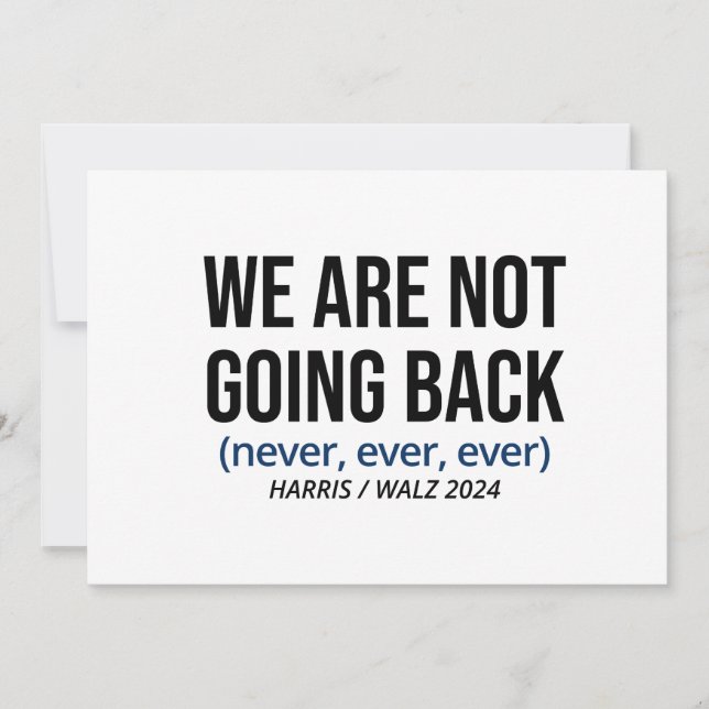 Kamala Harris We Are Not Going Back, Vote Harris Invitation (Front)