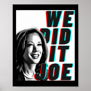 Kamala Harris &#';we Did It Joe&# Modern Design  Poster