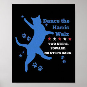 Kamala Harris Wheimer 2024 Waltz Dance 2 Steps For Poster