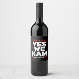 Kamala Harris Yes We Kam for US President 2024 Wine Label