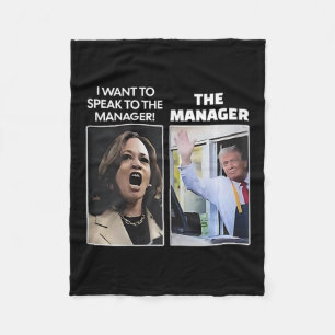 Kamala I Want To Speak To The Manager Trump Mcdona Fleece Blanket