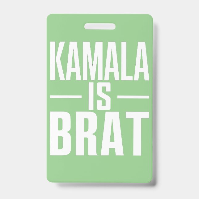 Kamala Is Brat  Badge (Front)