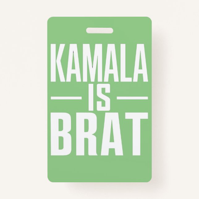 Kamala Is Brat  Badge (Front)
