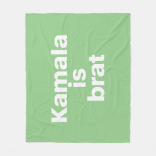 Kamala Is Brat Fleece Blanket