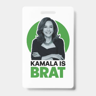 Kamala is Brat Funny Sarcastic  Badge