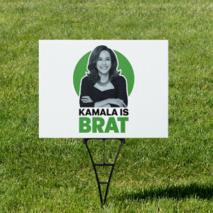 Kamala is Brat Funny Sarcastic  Sign
