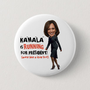 Kamala is running for President Button
