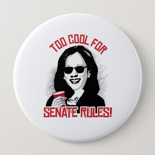 Kamala is Too Cool for Senate Rules _ Button