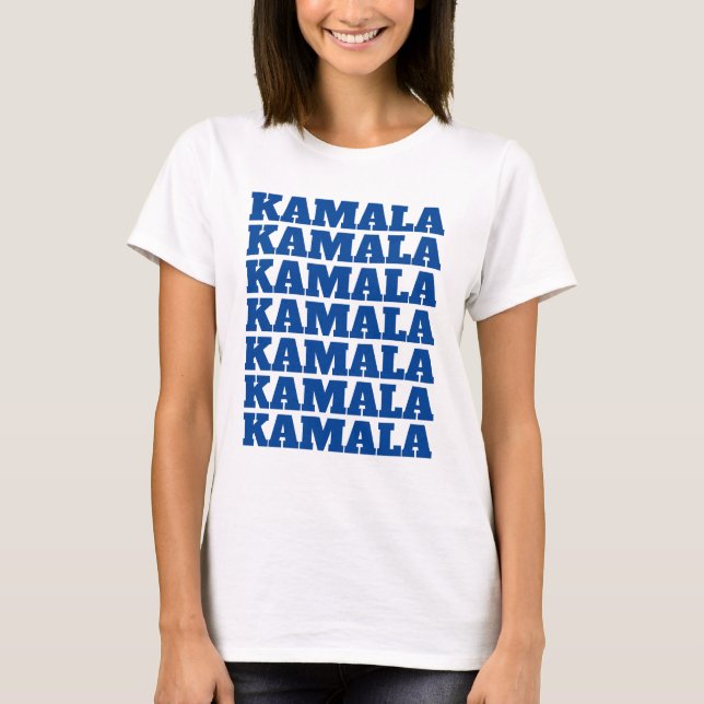 KAMALA KAMALA KAMALA blue democrat text  T-Shirt (Front)