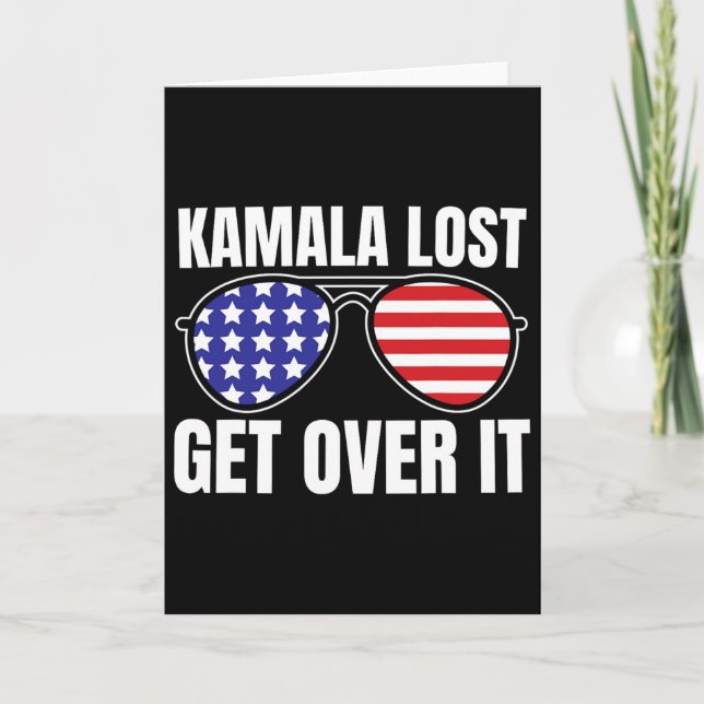Kamala Lost Get Over It Funny Trump Victory Electi Card (Front)