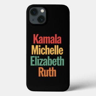 Kamala Michelle Elizabeth Ruth Feminist Political iPhone 13 Case