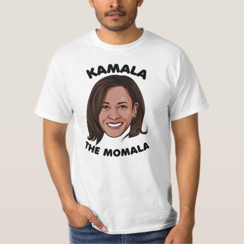 KAMALA THE MOMALA T_Shirt